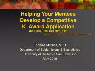 Helping Your Mentees Develop a Competitive K Award Application (K01, K07, K08, K23, K25, K99)