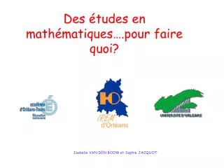 Des études en mathématiques….pour faire quoi?
