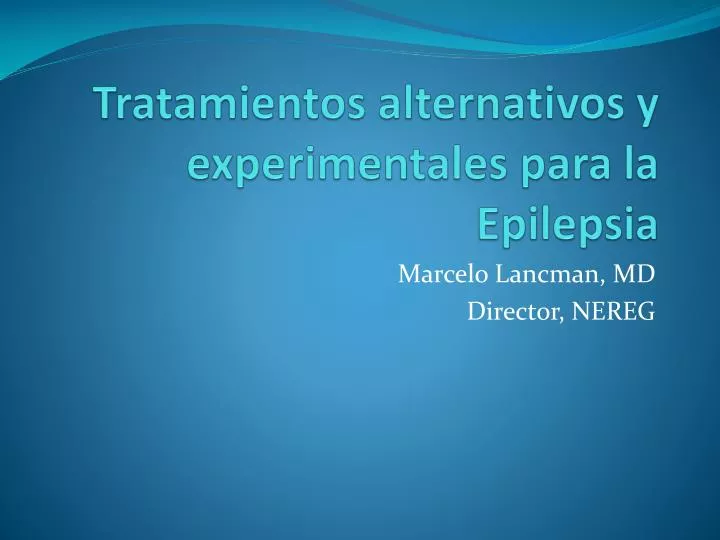 tratamientos alternativos y experimentales para la epilepsia