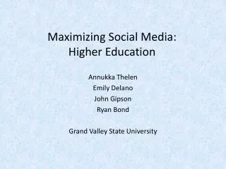 Maximizing Social Media: Higher Education