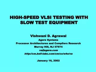 HIGH-SPEED VLSI TESTING WITH SLOW TEST EQUIPMENT