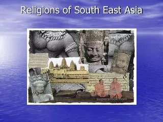 Religions of South East Asia