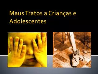 maus tratos a crian as e adolescentes
