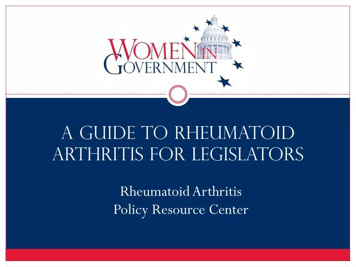 a guide to rheumatoid arthritis for legislators