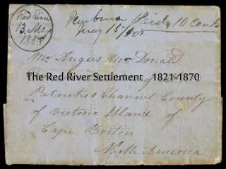 The Red River Settlement 1821-1870