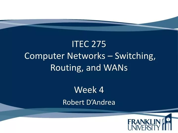 itec 275 computer networks switching routing and wans