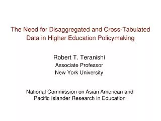 The Need for Disaggregated and Cross-Tabulated Data in Higher Education Policymaking
