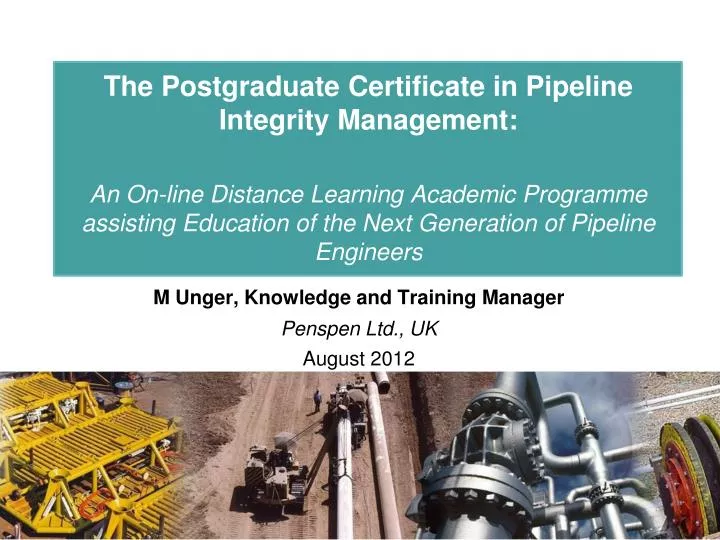 m unger knowledge and training manager penspen ltd uk august 2012