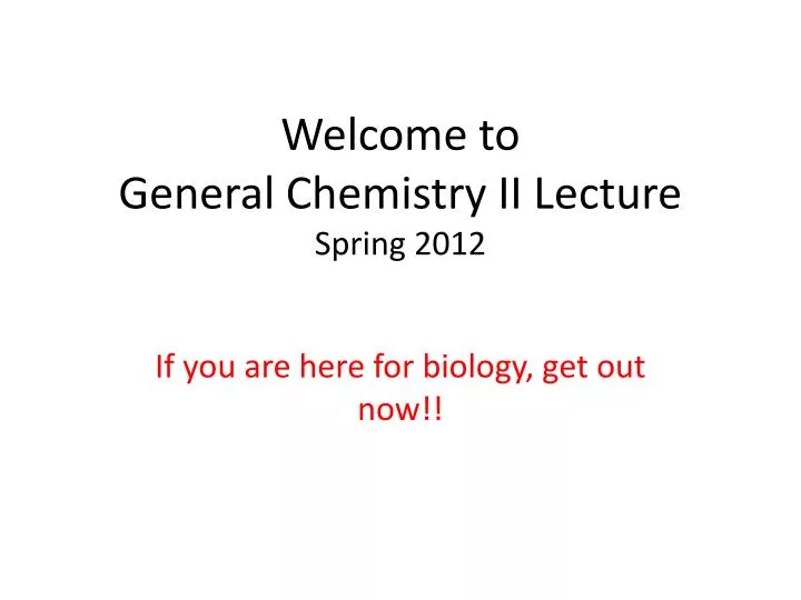 welcome to general chemistry ii lecture spring 2012