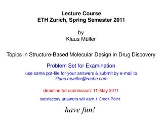 Topics in Structure-Based Molecular Design in Drug Discovery