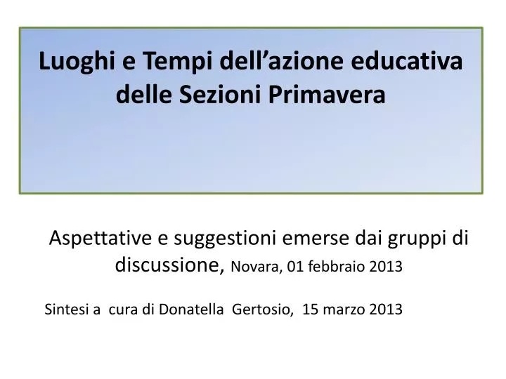 luoghi e tempi dell azione educativa delle sezioni primavera