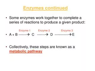 Enzymes continued