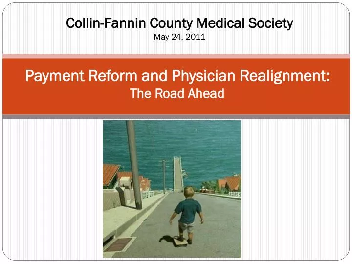 payment reform and physician realignment the road ahead