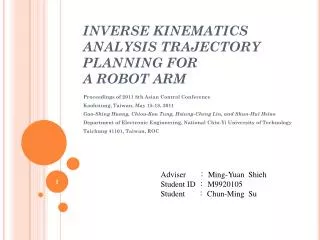 INVERSE KINEMATICS ANALYSIS TRAJECTORY PLANNING FOR A ROBOT ARM