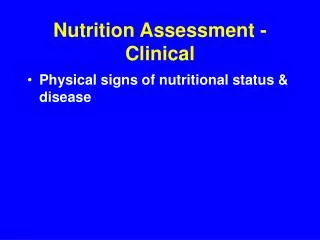 Nutrition Assessment - Clinical