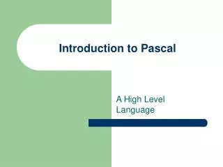 Introduction to Pascal