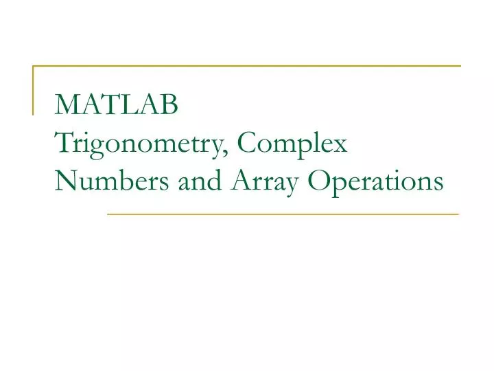 matlab trigonometry complex numbers and array operations
