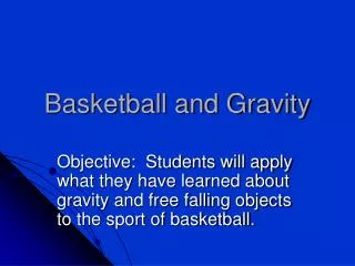 Basketball and Gravity