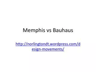 Memphis vs Bauhaus