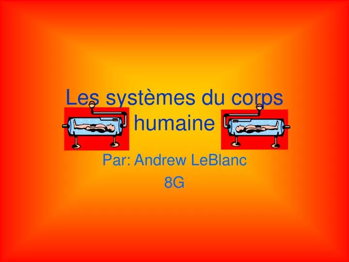 les syst mes du corps humaine