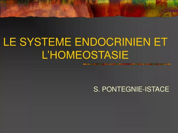 le systeme endocrinien et l homeostasie
