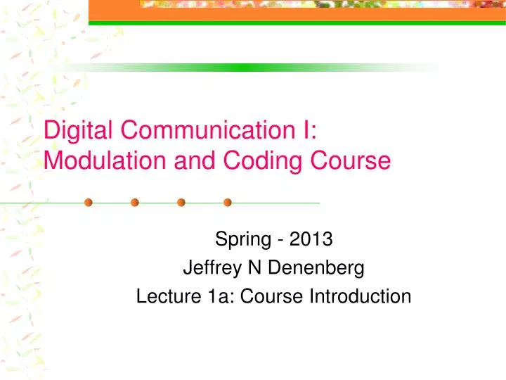 spring 2013 jeffrey n denenberg lecture 1a course introduction