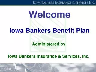 Welcome Iowa Bankers Benefit Plan