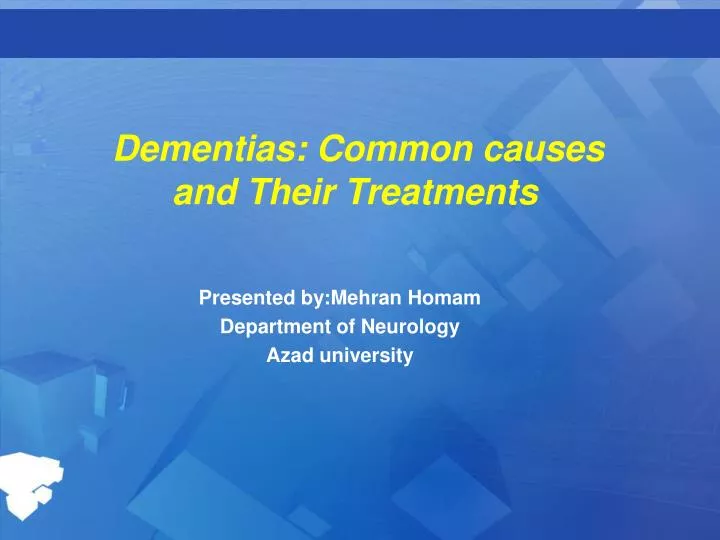 dementias common causes and their treatments