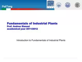 Fundamentals of Industrial Plants Prof. Andrea Sianesi academical year 2011/2012