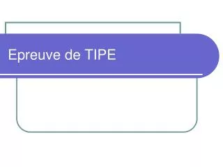 epreuve de tipe