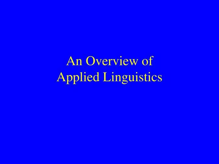 an overview of applied linguistics