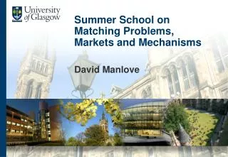 Summer School on Matching Problems, Markets and Mechanisms