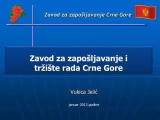zavod za zapo ljavanje i tr i te rada crne gore