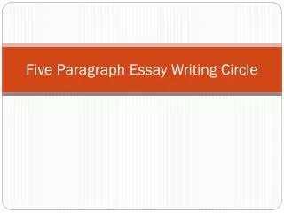 Five Paragraph Essay Writing Circle