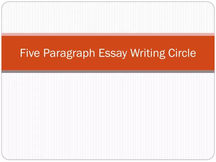 five paragraph essay writing circle