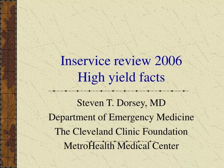 inservice review 2006 high yield facts