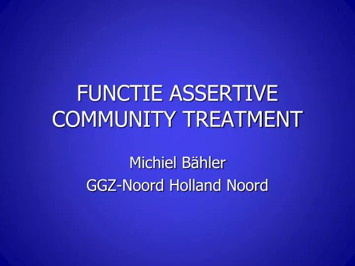 functie assertive community treatment