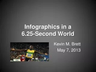 Infographics in a 6.25-Second World