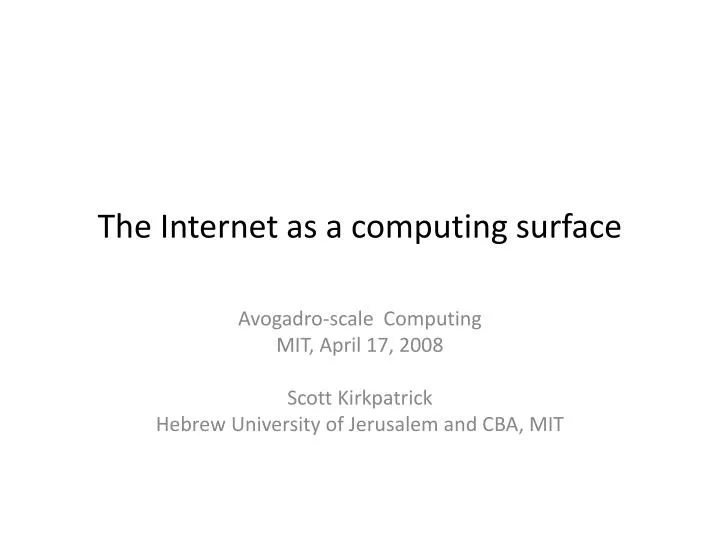 the internet as a computing surface