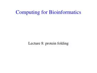 lecture 8 protein folding