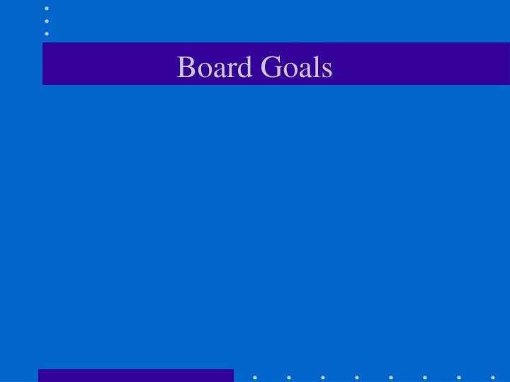 board goals