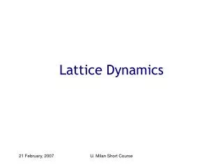 Lattice Dynamics