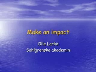 make an impact