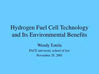 Hydrogen Fuel Cell Technology and Its Environmental Benefits