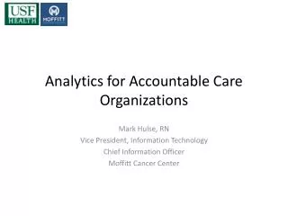 Analytics for Accountable Care Organizations