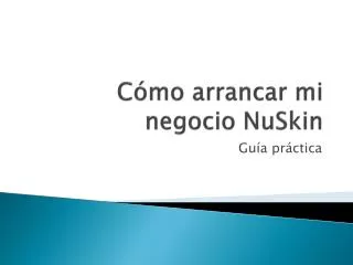 c mo arrancar mi negocio nuskin