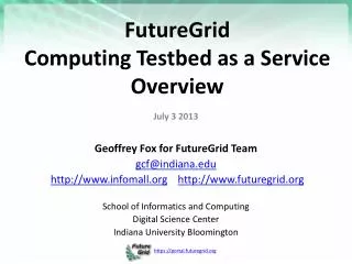 FutureGrid Computing Testbed as a Service Overview