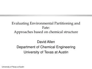 Evaluating Environmental Partitioning and Fate: Approaches based on chemical structure