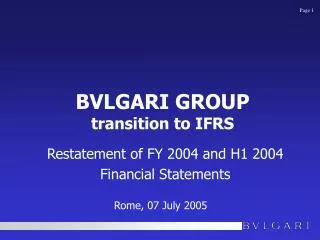 BVLGARI GROUP transition to IFRS