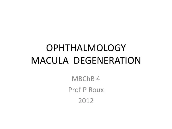 ophthalmology macula degeneration